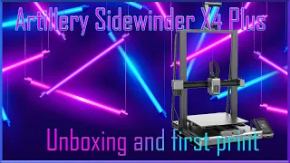 Artillery Sidewinder X4 plus unboxing