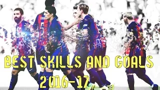 Fc Barcelona ● Best skills and goals● 2016-17 HD