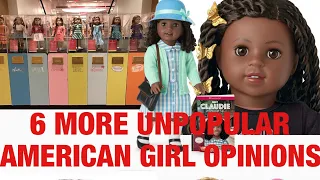 6 MORE UNPOPULAR AMERICAN GIRL DOLL OPINIONS