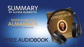 Summary of Poor Charlie's Almanack by Peter D. Kaufman | Free Audiobook