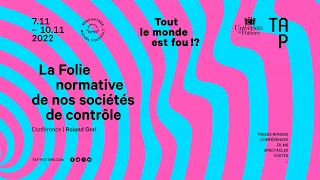 Roland Gori | La Folie normative de nos sociétés de contrôle