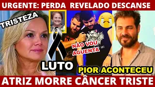 LUTO :  NOTÍCIA APRESENTADORA  ELIANA //PERDEMOS GRANDE ATRIZ DA TV //DUPLA SERTANEJO REVELA