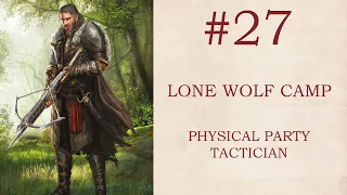 (027) Divinity Original Sin 2 Tactician Mode Physical Party - Lone Wolf Camp