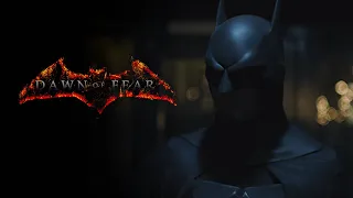 'Batman: Dawn of Fear' | Batman Fan Film