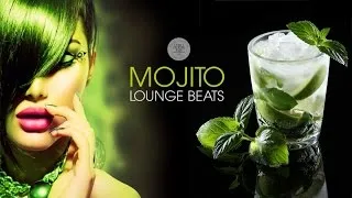 Mojito Lounge Beats #4 | Deep & Tropical Chill House Mix