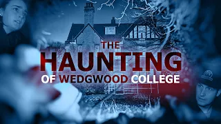 The HAUNTED Wedgwood Memorial College (REAL Paranormal) With @ShadowHuntersUKTV