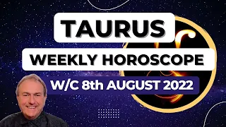 Taurus Horoscope Weekly Astrology from 8th August 2022