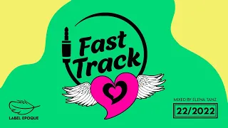 ELENA TANZ | Fast Track 22 - 2022