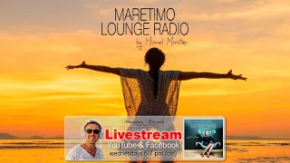 Weekly Livestream "Maretimo Lounge Radio Show" stunning HD videoclips+music by Michael Maretimo CW05