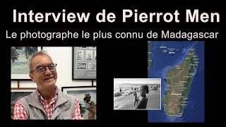 Interview with Pierrot Men, Madagascar's best-known photographer.