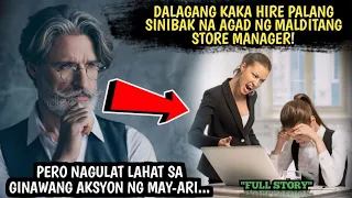 DALAGANG KAKA HIRE PALANG SINIBAK NA AGAD NG MALDITANG STORE MANAGER!GULAT LAHAT SA GINAWA NYANG...