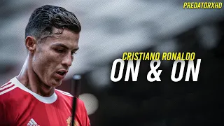 Cristiano Ronaldo - On And On - 2022