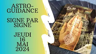 🌟 Guidance Horoscope du Jour 🌟 Jeudi 16 Mai 2024🌟