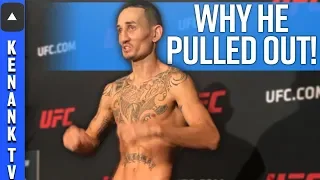 The REAL Reason: Max Holloway PULLED OUT vs Brian Ortega! | UFC 226: Fight News