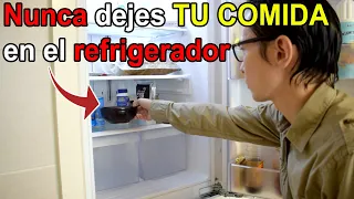 Nunca dejes TU COMIDA en el refrigerador