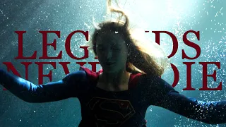 Supergirl | Legends Never Die