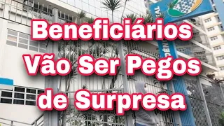 INSS: Beneficiários Vão Ser Pegos de Surpresa