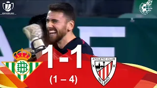 RESUMEN | Real Betis Balompié 1 (1) - (4) 1 Athletic Club | Cuartos de final de la Copa de SM el Rey