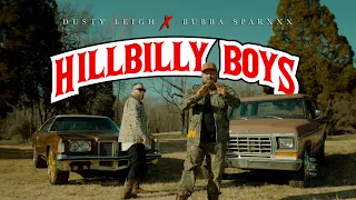 Dusty Leigh X Bubba Sparxxx - Hillbilly Boys (Official Music Video)