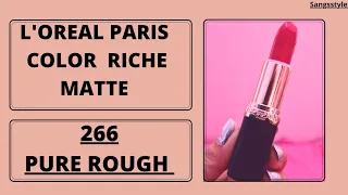 L'Oréal Paris colour riche matte Lipstick|| 266 pure rough ||#shorts Sangsstyle