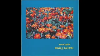 Moving Pictures "Hummingbird" (1994)