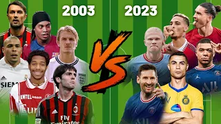 2003 vs 2023💪(Ronaldo-Messi-Mbappe-Puyol-Beckham)