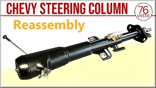 Standard Chevy Steering Column Reassembly