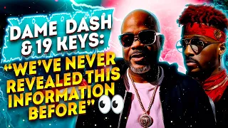 Dame Dash & 19 Keys: Talks Diddy & Revolt, How To Build A Media Empire, Black Entrepreneurship