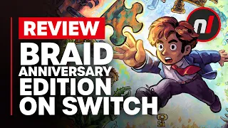 Braid, Anniversary Edition Nintendo Switch Review - Is It Worth It?