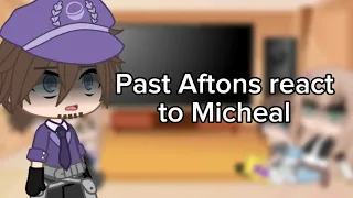 Past aftons react to Micheal|Gacha Club|FNAF|vinx139|1/5||