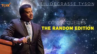 Neil deGrasse Tyson   Cosmic Queries   The Random Edition   Science Talk