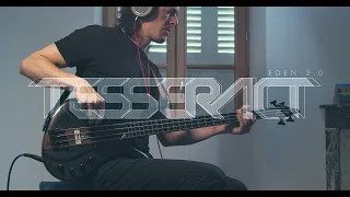 TesseracT - Amos Williams - Eden 2.0 - Bass Play Through
