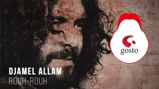 Djamel Allam - Rouh Rouh ( Album Salimo )