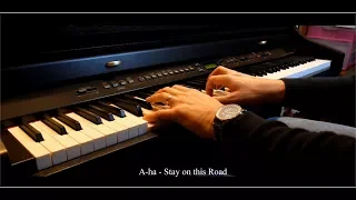 A-ha - Stay on these Roads - Piano Cover