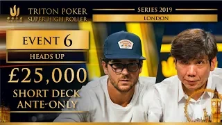 Triton London 2019 - Triton London Short Deck Ante-Only £25K - Heads Up