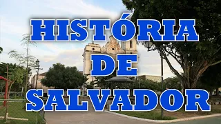 História de Salvador