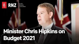 Minister Chris Hipkins on Budget 2021 | 20 May | RNZ