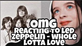 Reacting to Led Zeppelin- Whole Lotta Love