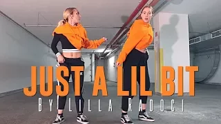 50 Cent "JUST A LIL BIT" Choreography by Lilla Radoci