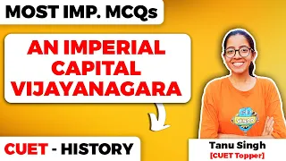 An Imperial Capital Vijayanagara Class 12 History Most Important MCQs for CUET