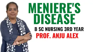 Meniere's Disease II B Sc Nursing 3rd Year II Medical Surgical Nursing II