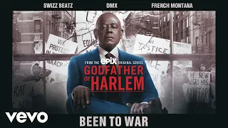 Godfather of Harlem - Been To War (Official Audio) ft. Swizz Beatz, DMX, French Montana