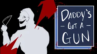 Daddy's Got A Gun - Animation Meme (Blood warning)