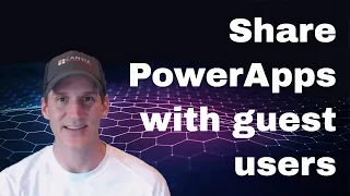 Share PowerApps With Guest / External Users