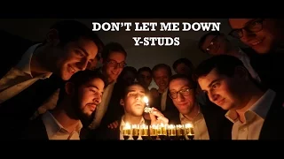 Y-Studs - Don't Let Me Down - Hanukkah [Official Video]