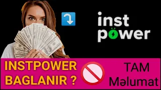 Instpower baglanir ? instpower ne qeder isleyecek? instpower ödəmə edir ? İnstpower haqqinda melumat