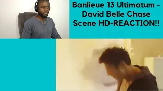 Banlieue 13 Ultimatum - David Belle Chase Scene HD-REACTION!!!!