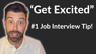 Best Job Interview Tip | Get Excited For Your Interview