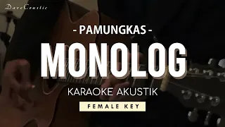 Monolog - Pamungkas [AKUSTIK KARAOKE - FEMALE KEY] || DaveCoustic
