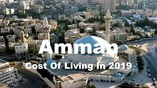 Cost Of Living In Amman, Jordan In 2019, Rank 209th In The World
